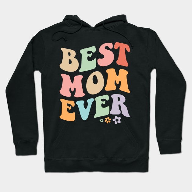 Best mom Ever Mother's Day Hoodie by Rosiengo